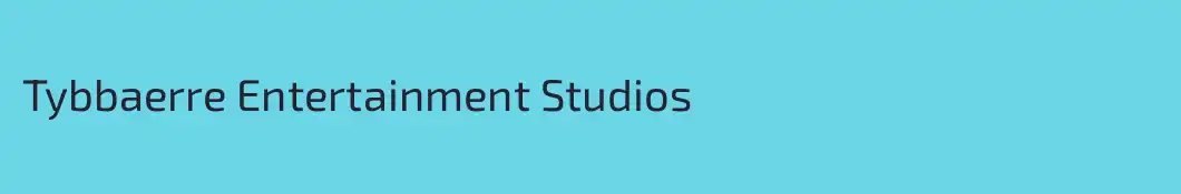 Tybbaerre Entertainment Studios